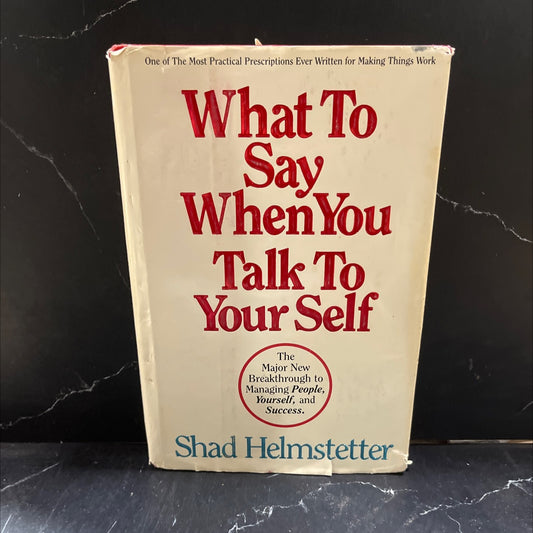 what to say when you talk to yourself book, by Shad Helmstetter, 1986 Hardcover image 1