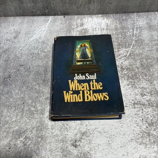 when the wind blows book, by john saul, 1981 Hardcover image 1