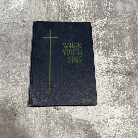 when youth sing book, by unknown, 1961 Hardcover image 1