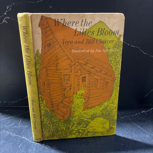 where the lilies bloom book, by Vera & Bill Cleaver, 1969 Hardcover image 1