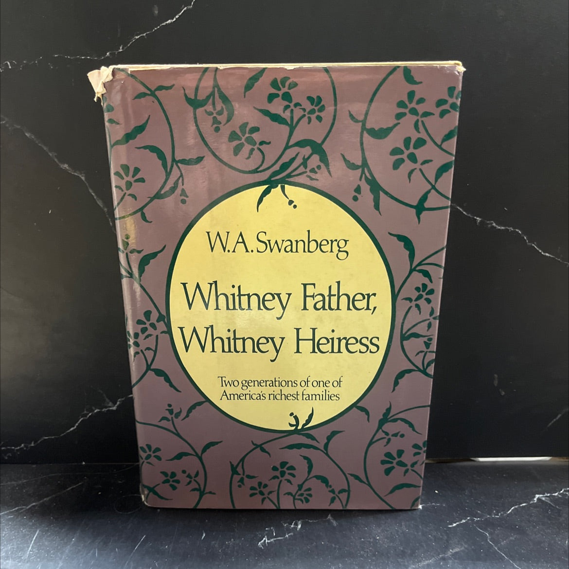whitney father, whitney heiress book, by W. A. Swanberg, 1980 Hardcover image 1