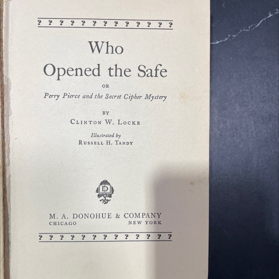 who opened the safe or perry pierce and the secret cipher mystery book, by clinton w. locke, 1931 Hardcover image 2