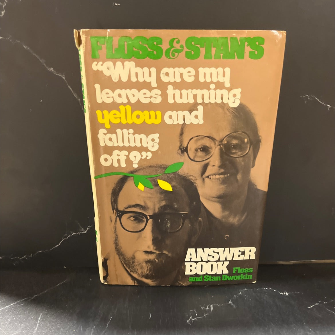 why are my leaves turning yellow and falling off? answer book book, by floss and stan dworkin, 1978 Hardcover image 1