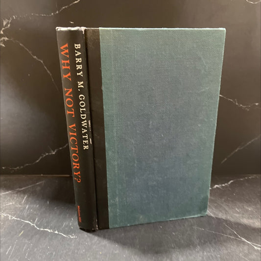 why not victory? a fresh look at american foreign policy book, by barry m. goldwater, 1962 Hardcover image 1