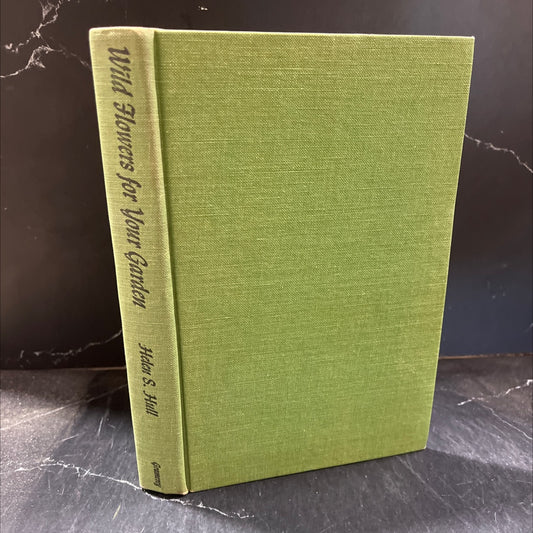 wild flowers for your garden book, by helen s. hull, 1952 Hardcover image 1