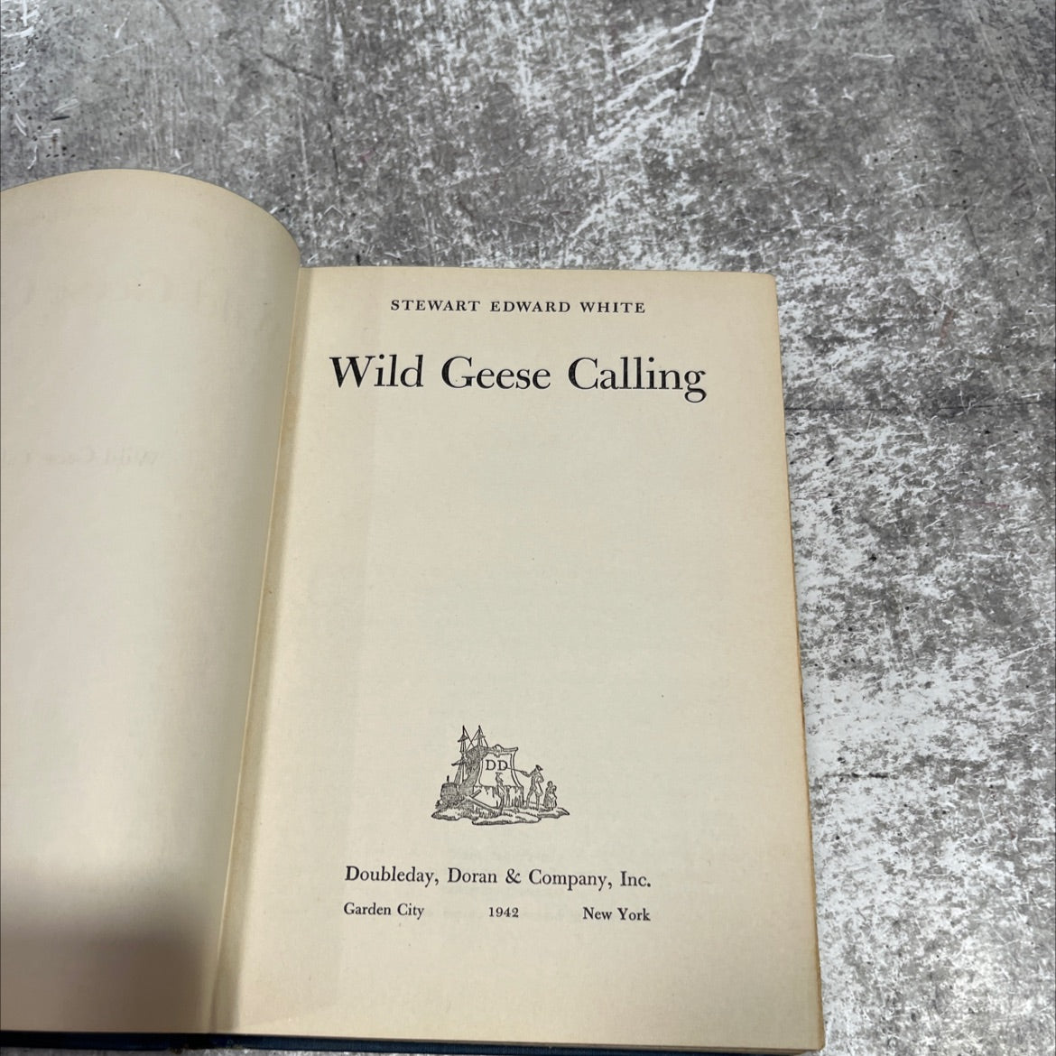 wild geese calling book, by stewart edward white, 1942 Hardcover image 2