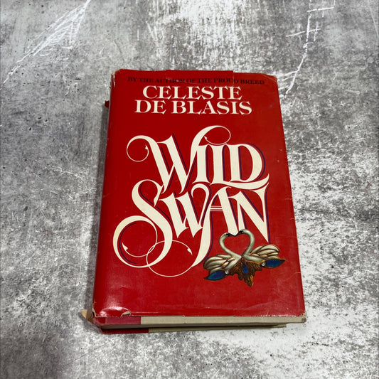 wild swan book, by Celeste De Blasis, 2010 Hardcover image 1