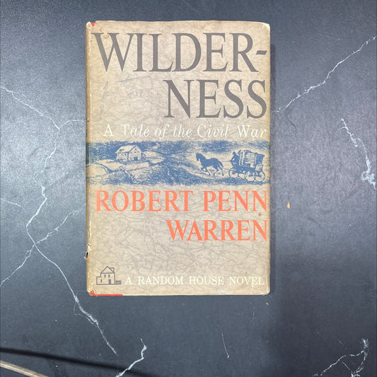 wilderness a tale of the civil war book, by robert penn warren, 1961 Hardcover image 1