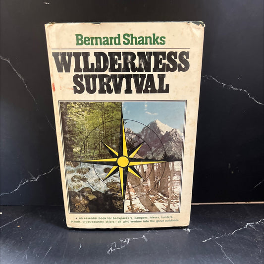 wilderness survival book, by Bernard Shanks, 1980 Hardcover image 1