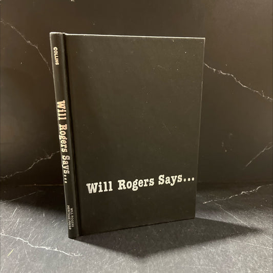 will rogers says... favorite quotations book, by will rogers, 1988 Hardcover image 1