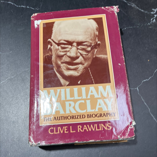 william barclay the authorized biography book, by clive l. rawlins, 1984 Hardcover image 1