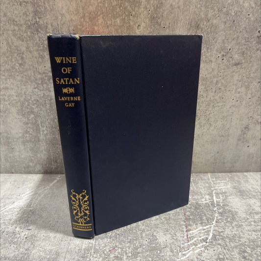 wine of satan - a tale of bohemond, prince of antioch book, by laverne gay, 1949 Hardcover image 1