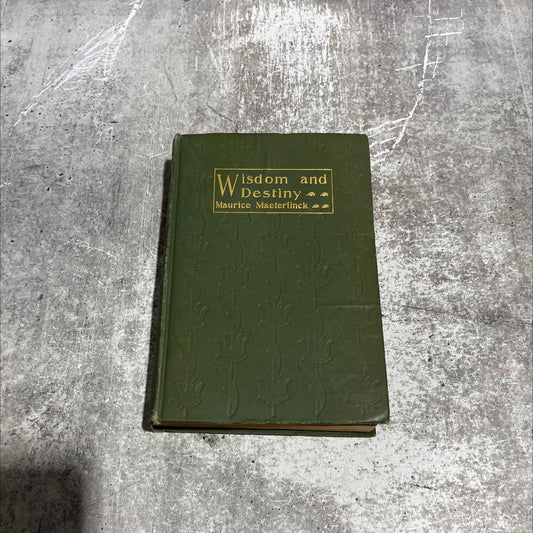 wisdom and destiny book, by maurice maeterlinck, 1906 Hardcover image 1