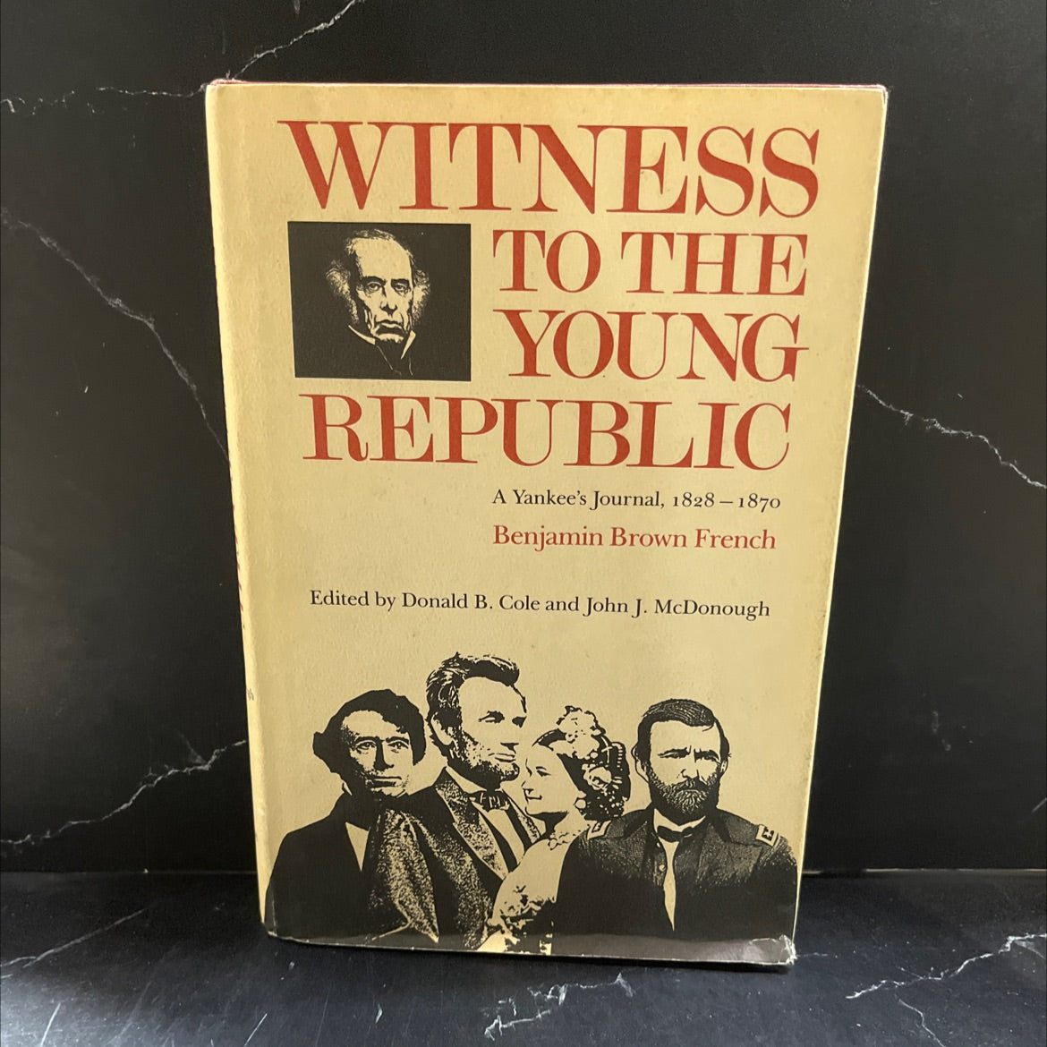 witness to the young republic: a yankee's journal, 1828-1870 book, by Benjamin Brown French, 1989 Hardcover image 1