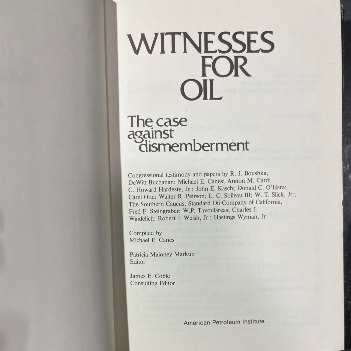 witnesses for oil the case against dismemberment book, by R. J. Boushka; DeWitt Buchanan; Michael E. Canes; Annon M. image 2