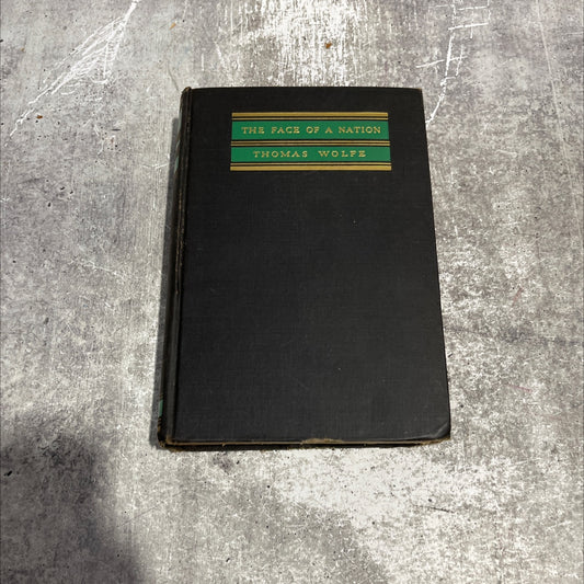 wolfe the face of a nation poetical passages from the writings of thomas wolfe book, by thomas wolfe, 1939 Hardcover image 1