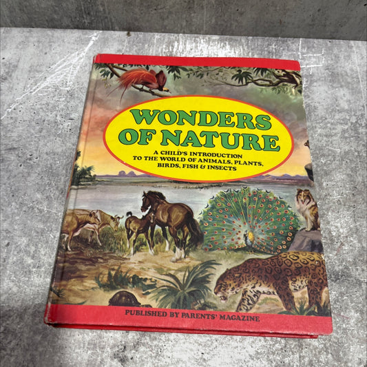 wonders of nature a child's introduction to the world of animals, plants, birds, fish & insects book, by unknown, 1974 image 1