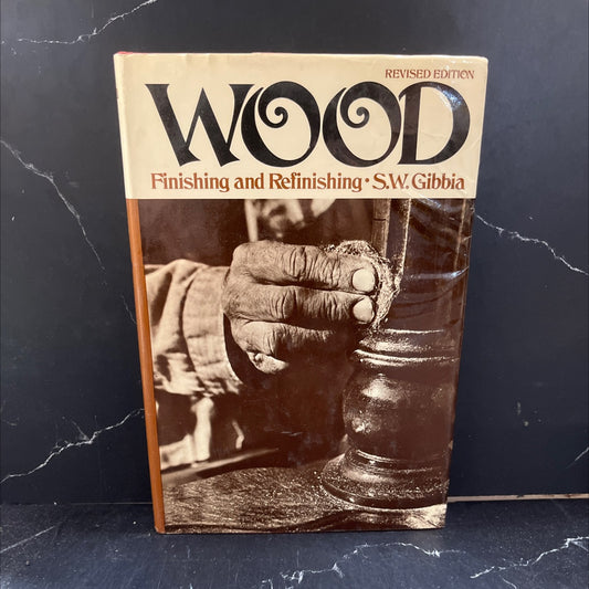 wood finishing and refinishing book, by s. w. gibbi, 1971 Hardcover image 1