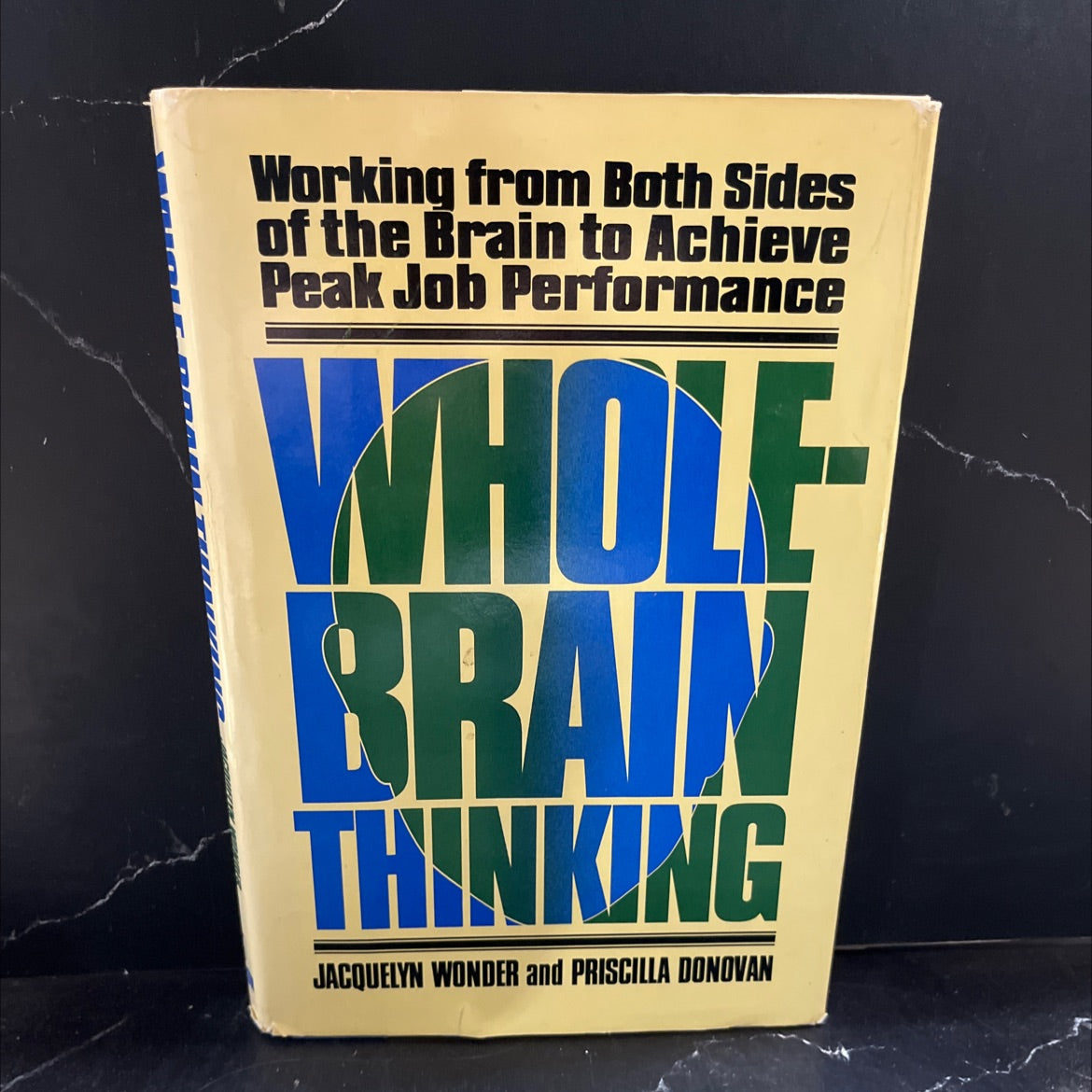 working from both sides of the brain whole-brain thinking to achieve peak job performance book, by Jacquelyn Wonder and image 1