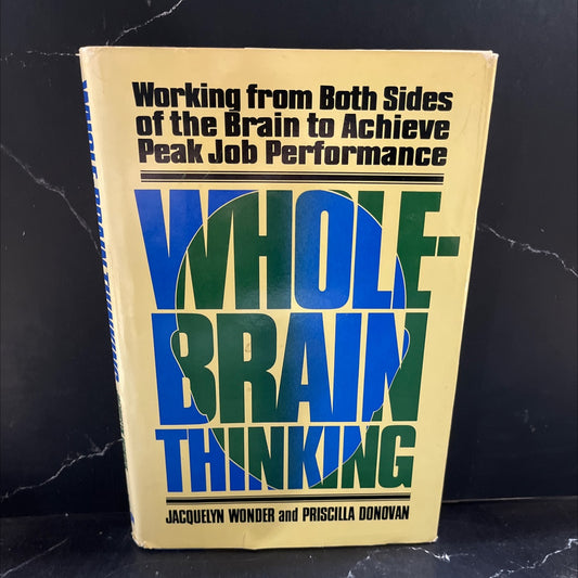 working from both sides of the brain whole-brain thinking to achieve peak job performance book, by Jacquelyn Wonder and image 1