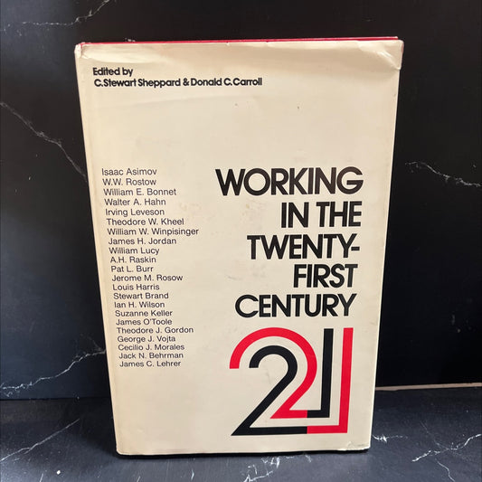 working in the twenty-first century book, by c. stewart sheppard, donald c. carroll, 1980 Hardcover image 1