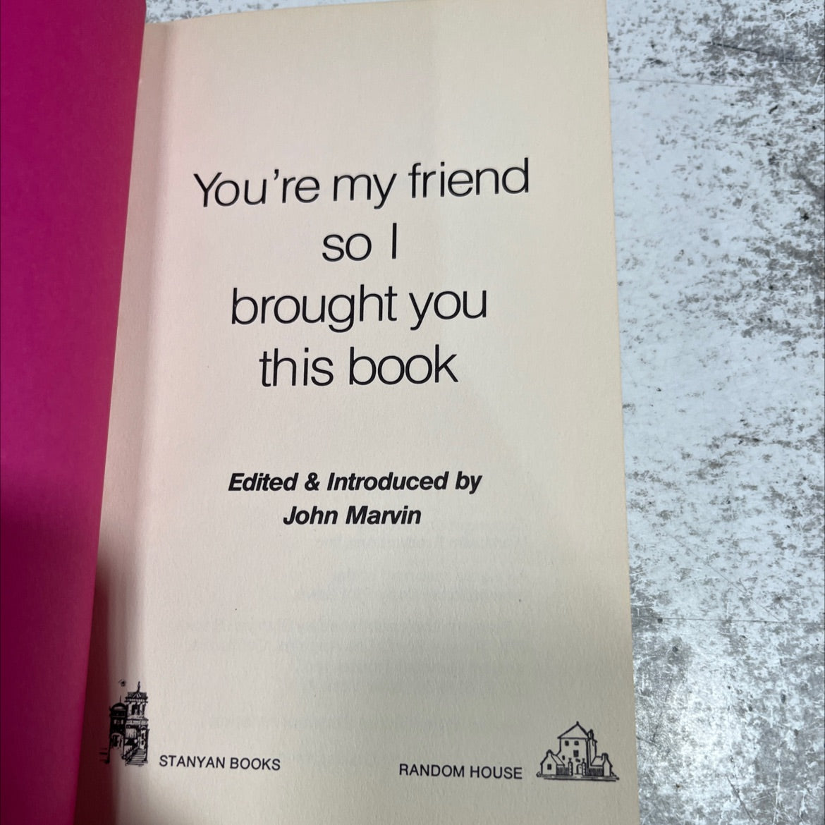 you're my friend so i brought you this book book, by John Marvin, 1970 Hardcover image 2