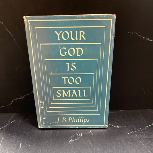 your god is too small book, by j. b. phillips, 2000 Hardcover image 1