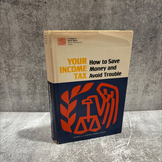 your how to save income money and tax avoid trouble book, by Joseph Newman, 1974 Hardcover image 1