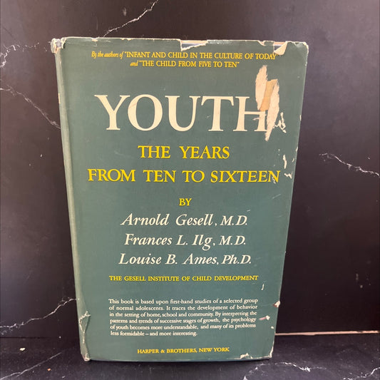 youth: the years from ten to sixteen book, by arnold gesell, m. d., frances l. ilg, m. d., louise bates ames, ph.d., image 1