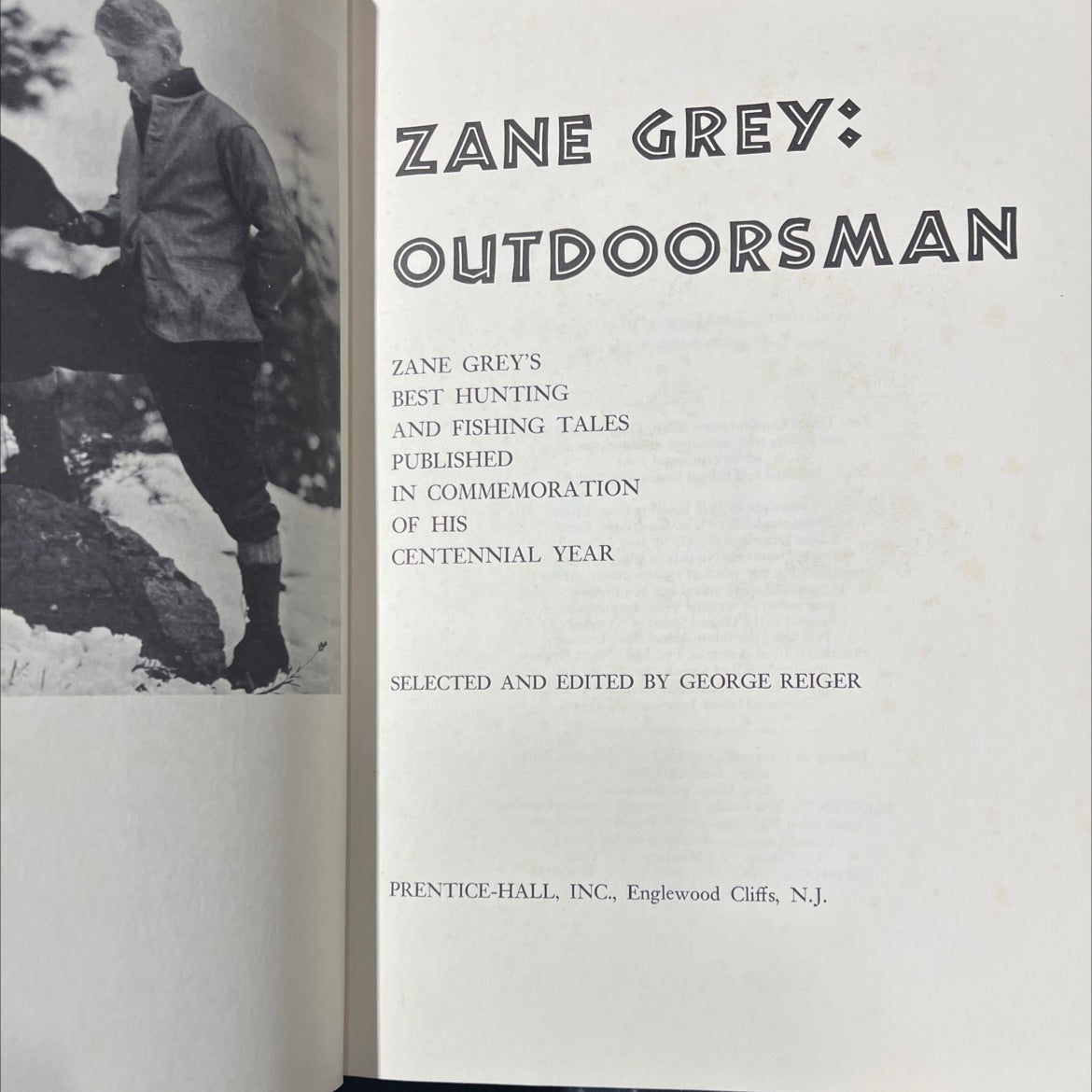 zane grey: outdoorsman zane grey's best hunting and fishing tales published in commemoration of his centennial year image 2